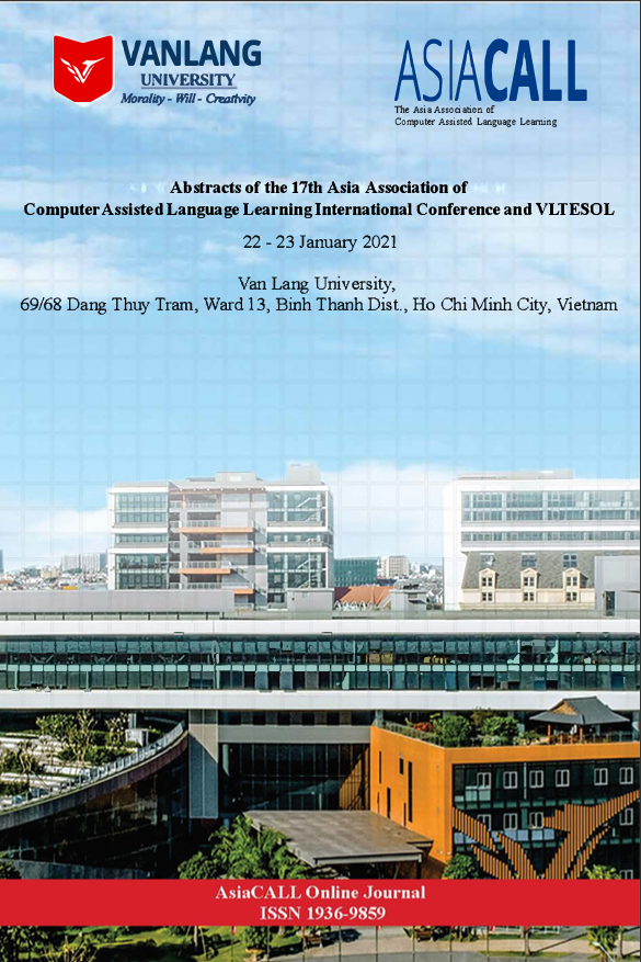 					View Vol. 12 No. 1 (2021): Special Issue - Abstracts of the 17th AsiaCALL & VLTESOL
				